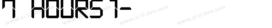 7 hours1字体转换